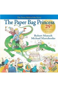 The Paper Bag Princess 25th Anniversary Edition