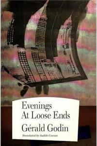 Evenings at Loose Ends