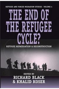End of the Refugee Cycle? Refugee Repatriation and Reconstruction
