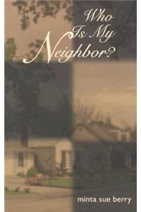 Who Is My Neighbor