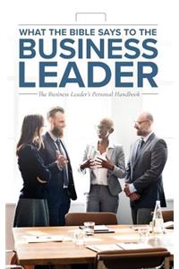 What the Bible Says to the Business Leader