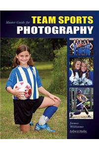 Master Guide for Team Sports Photography