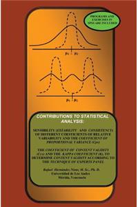 Contributions To Statistical Analysis: The Coefficients of Proportional Variance, Content Validity and Kappa