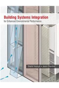 Building Systems Integration for Enhanced Environmental Performance
