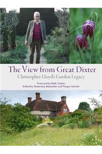 The View from Great Dixter: Christopher Lloyd's Garden Legacy