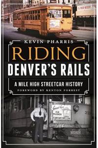 Riding Denver's Rails: