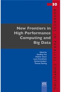 New Frontiers in High Performance Computing and Big Data