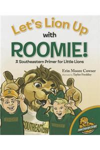 Let's Lion Up With Roomie