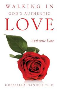 Walking in God's Authentic Love