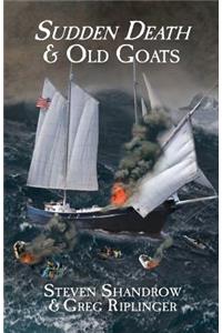 Sudden Death & Old Goats