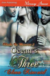 Ocean's Three [Made in Heaven 2] (Siren Publishing Menage Amour)