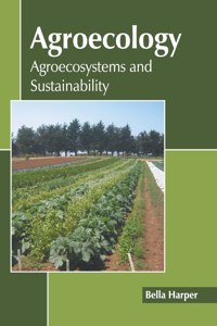 Agroecology: Agroecosystems and Sustainability