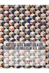 Kentucky Slave Narratives & The Narrative of the Life of J. D. Green