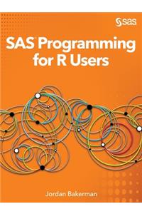 SAS Programming for R Users