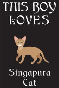 This Boy Loves Singapura Cat Notebook