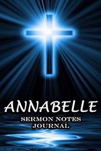 Annabelle Sermon Notes Journal