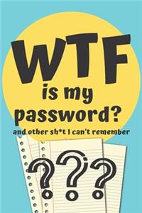 WTF is my Password Book and other Sh*t I can't remember