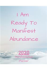 I Am Ready To Manifest Abundance