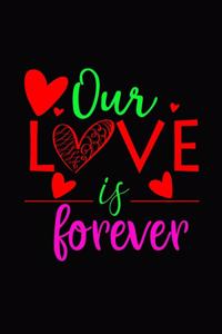 Our love is forever