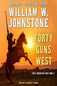 Forty Guns West Lib/E