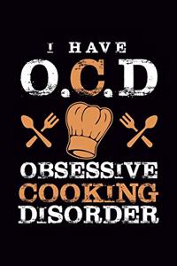 OCD Obsessive Cooking Disorder