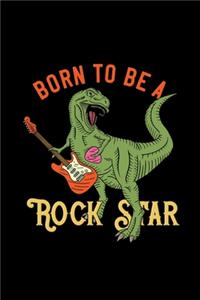 Born to be a rockstar