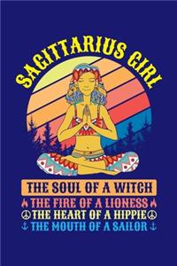 Sagittarius Girl The Soul Of A Witch The Fire Of A Lioness The Heart Of A Hippie The Mouth Of A Sailor