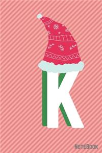 Initial X-mas Letter K Notebook With Funny X-mas Bear., X-mas First Letter Ideal for For Boys/ Girls, Christmas, Gift and Notebook for School