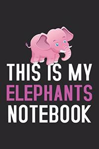 This Is My Elephants Notebook
