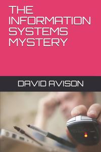 The Information Systems Mystery