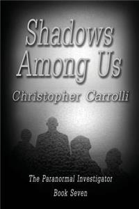 Shadows Among Us