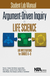 Student Lab Manual for Argument-Driven Inquiry in Life Science