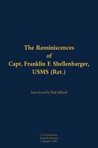 Reminiscences of Capt. Franklin F. Shellenbarger, USMS (Ret.)