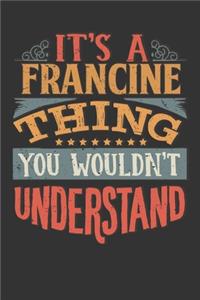Its A Francine Thing You Wouldnt Understand