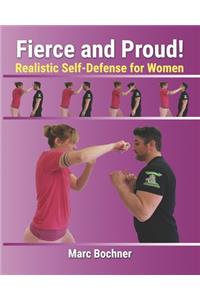 Fierce and Proud! Realistic Self-Defense for Women