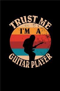 Trust Me I'm A Guitar Player