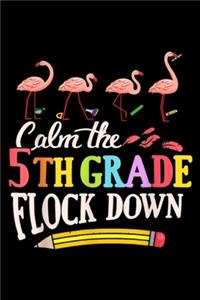 Calm The 5th Grade Flock Down