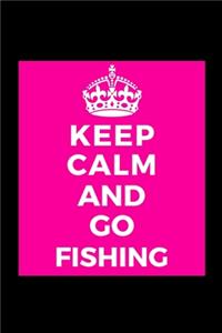 Keep Calm and Go Fishing