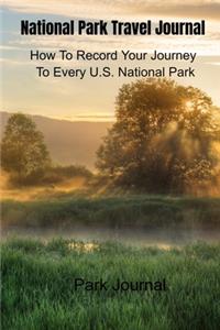 National Park Travel Journal