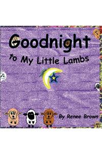 Goodnight to My Little Lambs