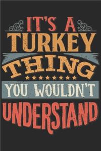 It's A Turkey Thing You Wouldn't Understand
