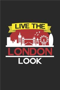 Live the london look