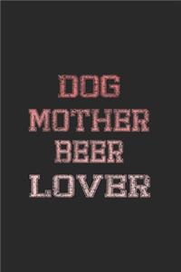 Dog Mother Beer Lover