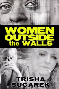 WOMEN OUTSIDE the WALLS