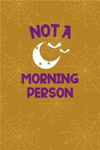 Not A Morning Person