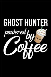 Ghost Hunter Powered by Coffee