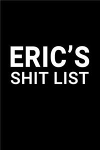 Eric's Shit List