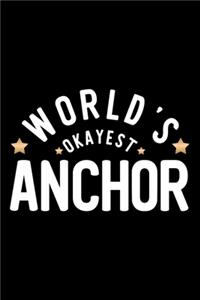 World's Okayest Anchor