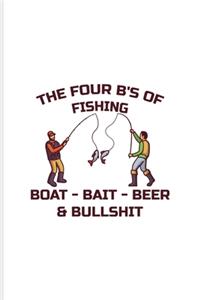 The Four B's Of Fishing Boat Bait Beer Bullshit