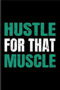 Hustle For That Muscle